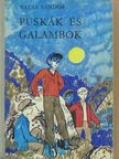 Tatay Sándor - Puskák és galambok [antikvár]