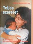 Teljes szeretet [antikvár]