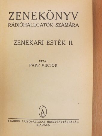 Papp Viktor - Zenekönyv rádióhallgatók számára - Zenekari esték II. [antikvár]