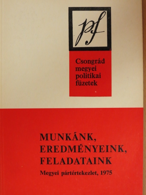 Munkánk, eredményeink, feladataink [antikvár]