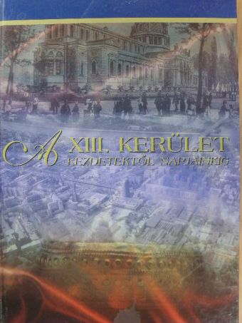 Dr. Juhász Katalin - A XIII. kerület [antikvár]