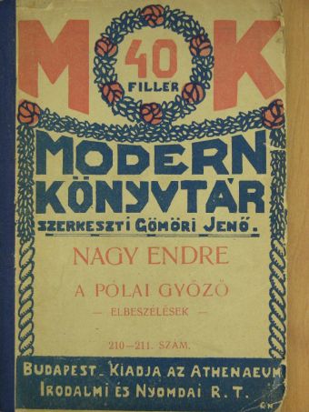 Nagy Endre - A pólai győző [antikvár]