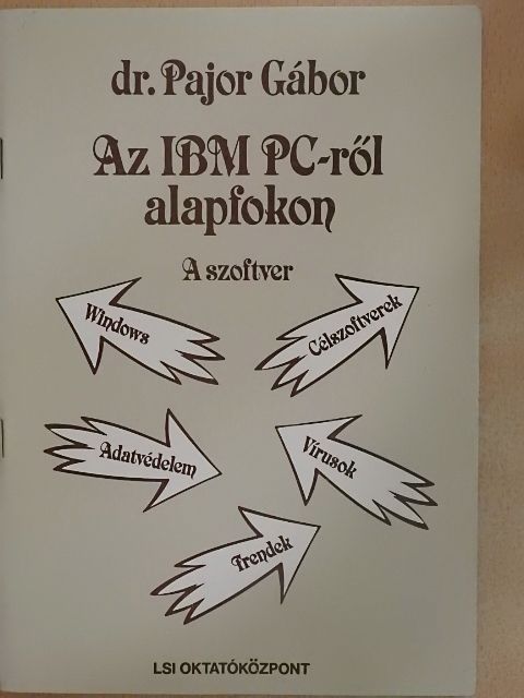 Dr. Pajor Gábor - Az IBM PC-ről alapfokon [antikvár]