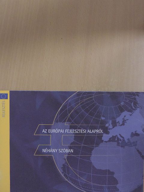 Az Európai Fejlesztési Alapról néhány szóban [antikvár]