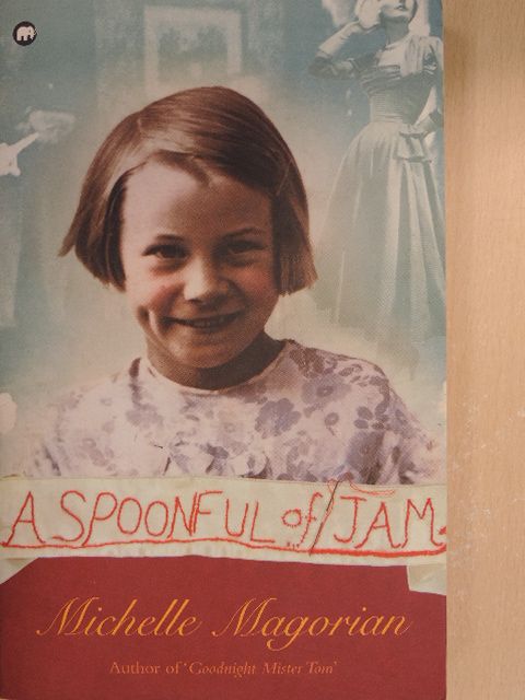 Michelle Magorian - A Spoonful of Jam [antikvár]