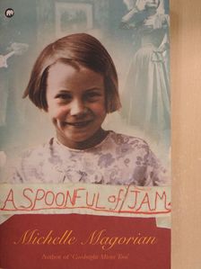Michelle Magorian - A Spoonful of Jam [antikvár]