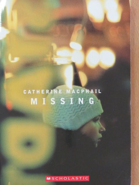 Catherine MacPhail - Missing [antikvár]