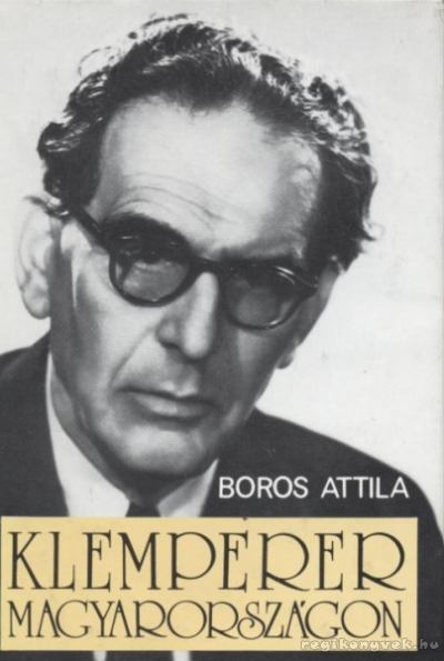 BOROS ATTILA - Klemperer Magyarországon [antikvár]