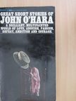 John O'Hara - Great Short Stories of John O'Hara [antikvár]