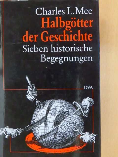 Charles L. Mee - Halbgötter der Geschichte [antikvár]