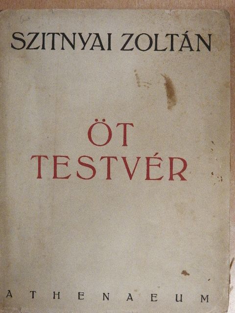 Szitnyai Zoltán - Öt testvér [antikvár]