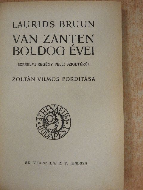 Laurids Bruun - Van Zanten boldog évei [antikvár]