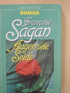 Francoise Sagan - Augen wie Seide [antikvár]