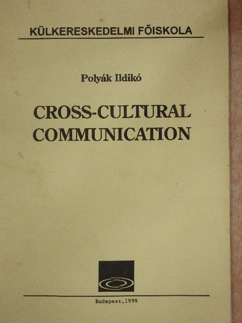 Ildikó Polyák - Cross-Cultural Communication [antikvár]