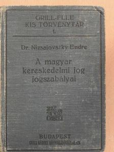 Dr. Nizsalovszky Endre - A magyar kereskedelmi jog jogszabályai [antikvár]