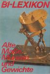 KAHNT, HELMUT, Knorr, Bernd - BI-Lexikon - Alte Maße, Münzen und Gewichte [antikvár]