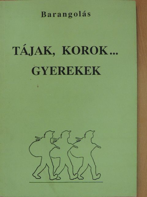 Gabrieli Gabriella - Tájak, korok... gyerekek [antikvár]