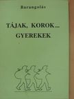 Gabrieli Gabriella - Tájak, korok... gyerekek [antikvár]