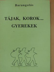 Gabrieli Gabriella - Tájak, korok... gyerekek [antikvár]