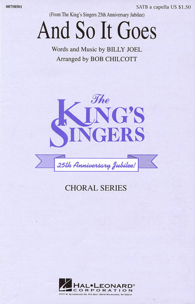 AND O IT GOES - THE KING'S SINGERS SATB A CAPELLA - BY BILLY JOEL ARR. BY BOB CHILCOTT
