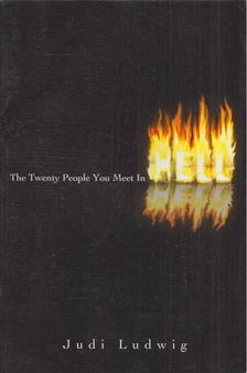 Judi Ludwig - The Twenty People You Meet In Hell [antikvár]