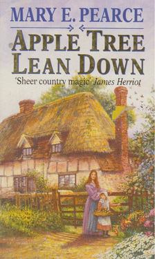 Mary E. Pearce - Apple Tree Lean Down [antikvár]