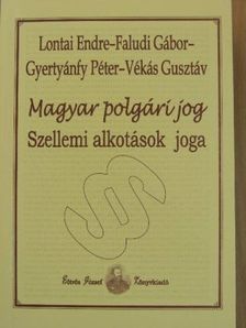 Faludi Gábor - Magyar polgári jog - Szellemi alkotások joga [antikvár]