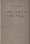 Rudas László - Materialista világnézet [antikvár]