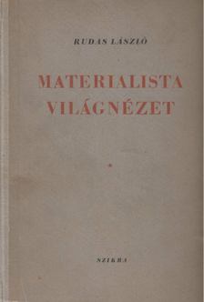 Rudas László - Materialista világnézet [antikvár]
