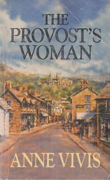 Vivis, Anne - The Provost's Woman [antikvár]