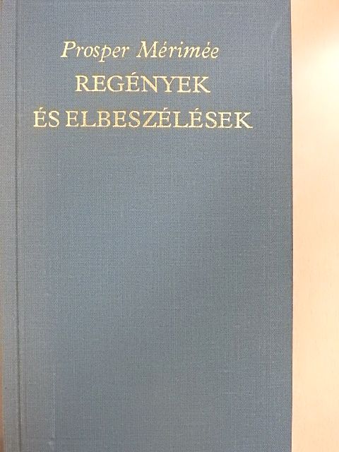 Prosper Mérimée - Regények és elbeszélések [antikvár]