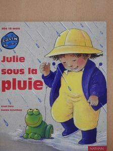 Anaël Dena - Julie sous la pluie [antikvár]