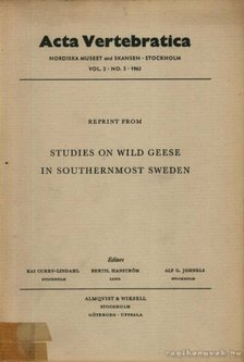Kai Gurry-Lindahl et al. - Studies on wild geese in Southernmost Sweeden (Tanulmányok a Svédország déli területén élő vadlibáról.) [antikvár]