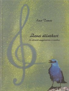 Lacó Tamás - Zenei állatkert (Dedikált) [antikvár]