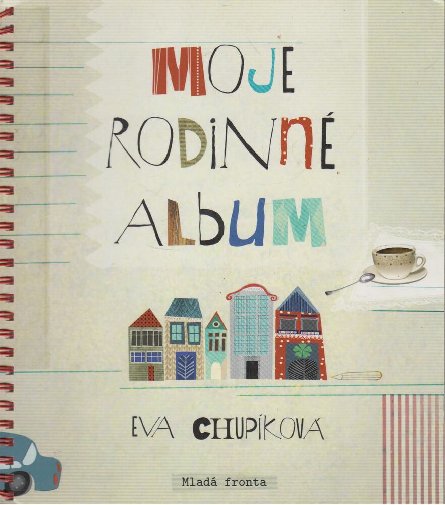 Eva Chupiková - Moje rodinné album [antikvár]