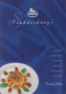 Frank Júlia - Vegeta szakácskönyv [antikvár]