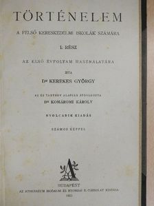 Dr. Kerekes György - Történelem a felső kereskedelmi iskolák számára I. [antikvár]