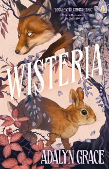 ADALYN GRACE - Wisteria (Belladonna Series, Book 3)