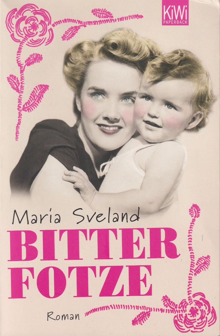 Maria Sveland - Bitterfotze [antikvár]