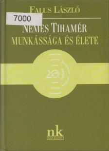 Falus László - Nemes Tihamér munkássága és élete [antikvár]