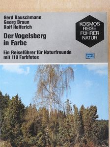 Georg Braun - Der Vogelsberg in Farbe [antikvár]