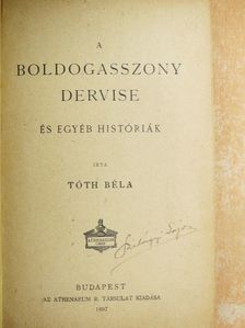 Tóth Béla - A boldogasszony dervise [antikvár]