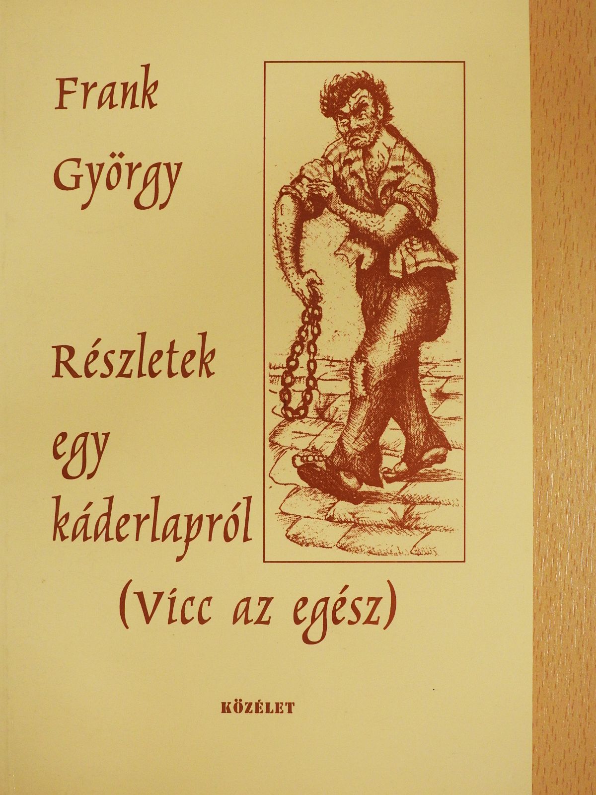 Frank György - Részletek egy káderlapról (dedikált példány) (Fábry Sándor könyvtárából) [antikvár]