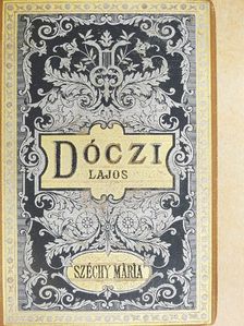 Dóczi Lajos - Széchy Mária [antikvár]