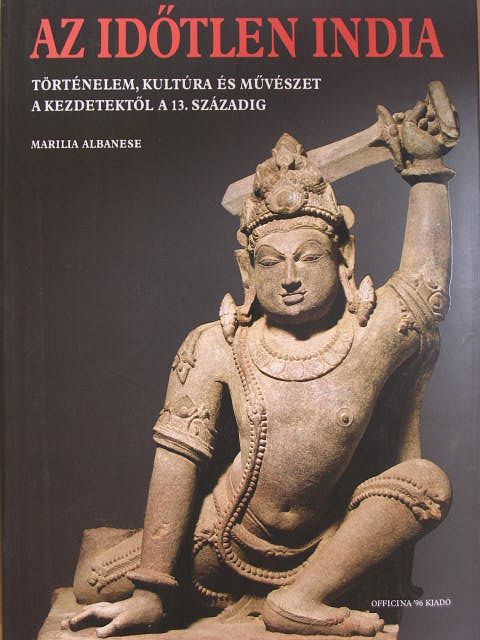 Marilia Albanese - Az időtlen India [antikvár]