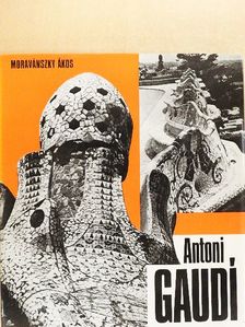 Moravánszky Ákos - Antoni Gaudí [antikvár]
