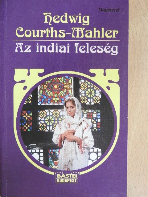 Hedwig Courths-Mahler - Az indiai feleség [antikvár]