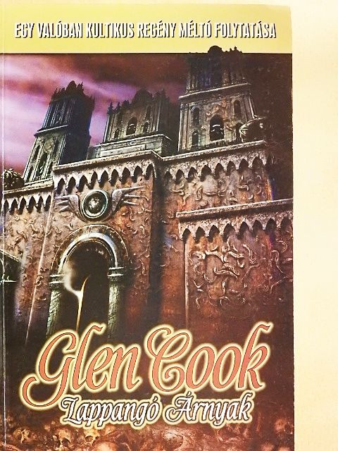 Glen Cook - Lappangó Árnyak [antikvár]