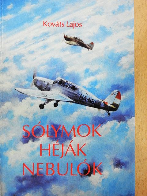 Kováts Lajos - Sólymok, Héják, Nebulók [antikvár]