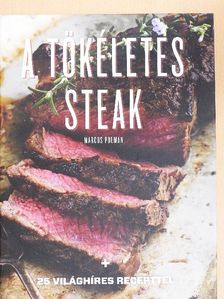 Marcus Polman - A tökéletes steak [antikvár]